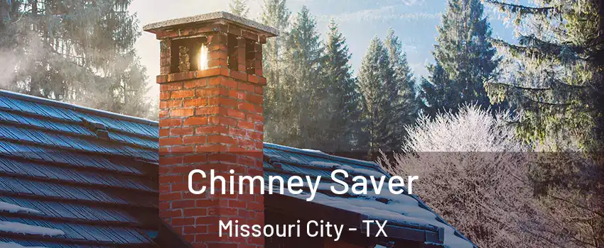  Chimney Saver Missouri City - TX