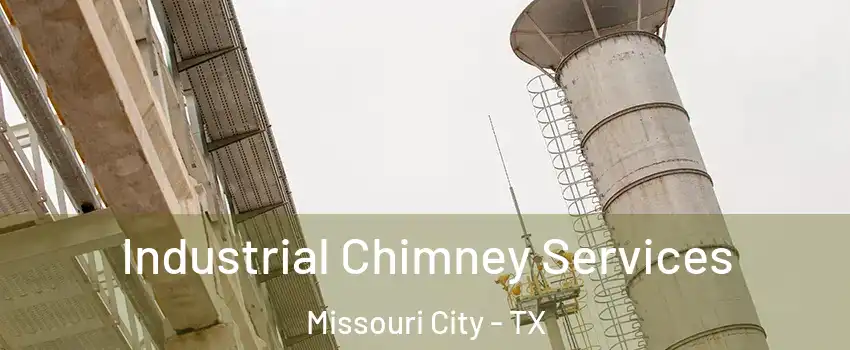  Industrial Chimney Services Missouri City - TX