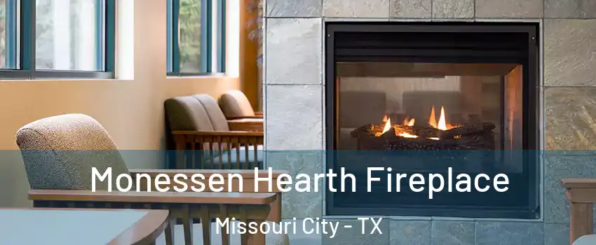  Monessen Hearth Fireplace Missouri City - TX